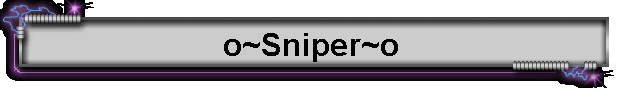 o~Sniper~o